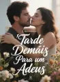 Tarde Demais Para um Adeus cover