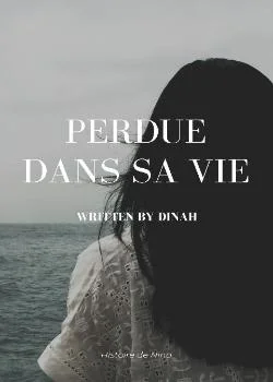 Perdue dans sa vie