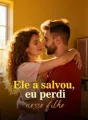 Ele a salvou, eu perdi nosso filho cover