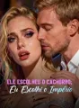 Ele Escolheu o Cachorro; Eu Escolhi o Império cover