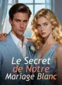 Le Secret de Notre Mariage Blanc cover