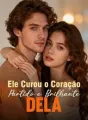 Ele Curou o Coração Partido e Brilhante Dela cover