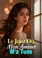 Le Jour Où Mon Amour M'a Tuée cover