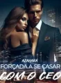 FORÇADA A SE CASAR COM O CEO cover