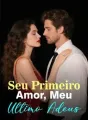Seu Primeiro Amor, Meu Último Adeus cover