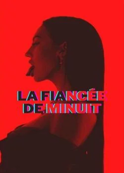 LA FIANCÉE DE MINUIT : LA TENTATION DU PDG