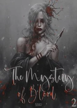 The Mystery of Blood【TOME 2】