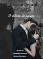 Entre o Sentimento e a Razão: O Dilema da Paixão  cover