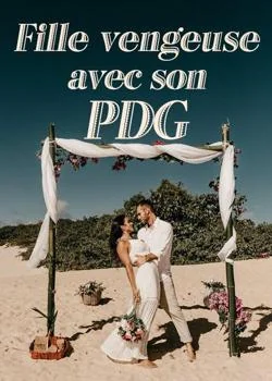 Fille vengeuse avec son PDG