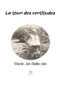 La tour des certitudes cover