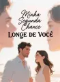 Minha Segunda Chance Longe de Você cover