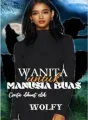 WANITA UNTUK MANUSIA BUAS Kisah Anindira cover