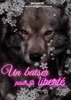 Un baiser pour ta liberté