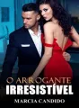 O Arrogante Irresistível cover