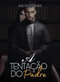 A TENTAÇÃO DO PADRE cover