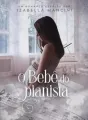 O BEBÊ DO PIANISTA cover