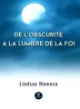 De l'obscurité à la lumière de la foi cover