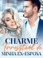 Charme Irresistível da Minha Ex-esposa cover