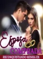 Esposa Comprada - Reconquistando minha Ex cover