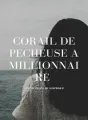 CORAIL DE PÊCHEUSE, À MILLIONNAIRE ! cover