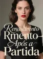 Renascimento Após a Partida cover