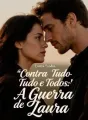 Contra Tudo e Todos: A Guerra de Laura cover
