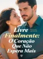 Livre Finalmente: O Coração Que Não Espera Mais cover