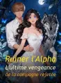 Ruiner l'Alpha : L'ultime vengeance de la compagne rejetée cover