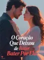 O Coração Que Deixou de Bater Por Ela cover