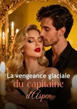 La vengeance glaciale du capitaine d'Aspen
