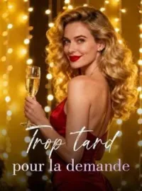Trop tard pour la demande