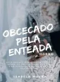 OBCECADO PELA ENTEADA (MORRO) cover