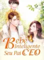 Bebê Inteligente E Seu Pai CEO cover