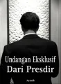 Undangan Eksklusif Dari Presdir cover