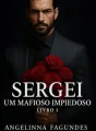 Sergei - Um Mafioso Impiedoso livro 3 cover