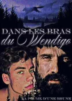 Dans les bras du Wendigo