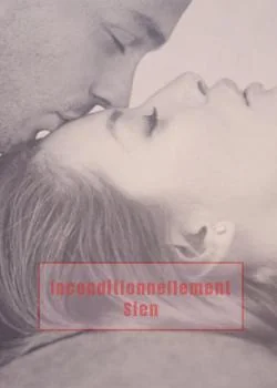 Inconditionnellement Sien