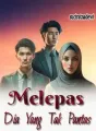 Melepas Dia Yang Tak Pantas cover
