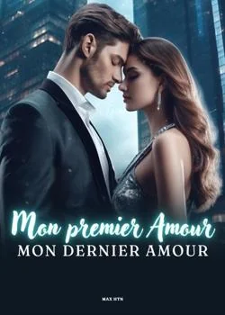 Mon premier amour, mon dernier amour