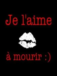 Je l'aime à mourir