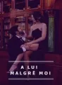 A lui malgré moi cover