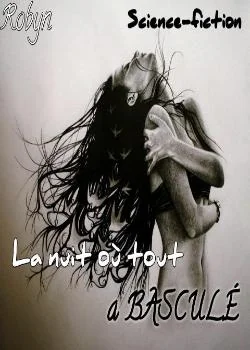 La nuit où tout à basculé