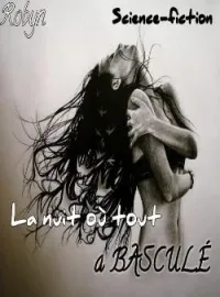 La nuit où tout à basculé