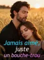 Jamais aimé, juste un bouche-trou cover
