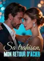 Sa trahison, mon retour d'acier cover