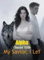 Alpha Cheated With My Savior, I Lef cover