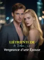 L'Étreinte de la Trahison : La Vengeance d'une Épouse cover