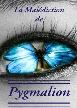 La malédiction de Pygmalion