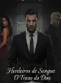 Herdeiros de Sangue - O Trono do Don  cover