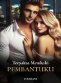 TERPAKSA MENIKAHI PEMBANTUKU cover